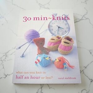 Barron's 30 Min Knits Book Carol Meldrum Quick Projects